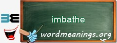 WordMeaning blackboard for imbathe